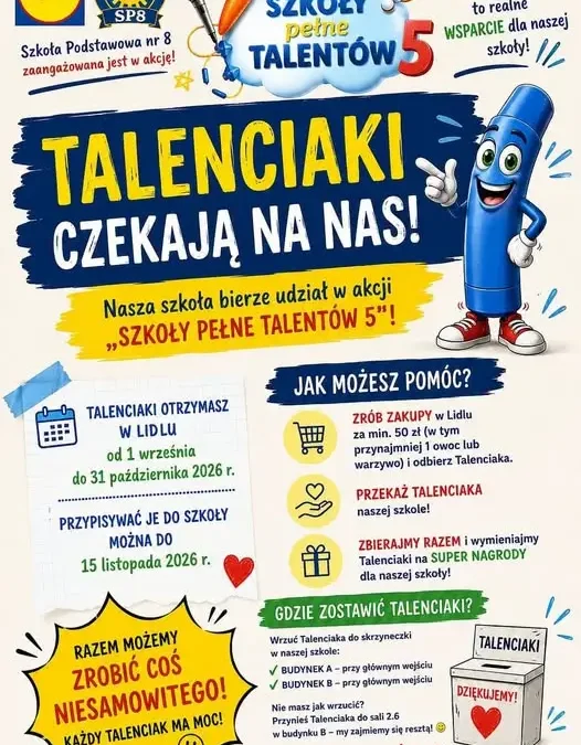 Szkoła Podstawowa nr 8 włącza się do akcji „Szkoły Pełne Talentów” – zbieraj Talenciaki i wspieraj uczniów!