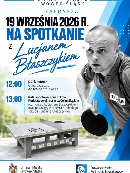 Lucjan Błaszczyk odwiedzi Lwówek Śląski – spotkanie z legendą tenisa stołowego
