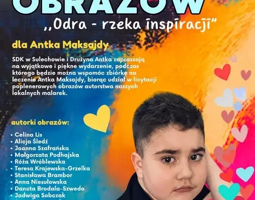 Wernisaż i licytacja obrazów w Sulechowie – wsparcie leczenia Antka Maksajdy