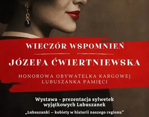 Wieczór wspomnień o Józefie Cwiertniewskiej w Kargowej