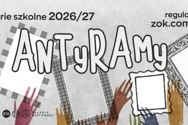 ANTYRAMY 2026/2027 – Zielona Góra zaprasza szkolne galerie do wyjścia ze sztuką w przestrzeń publiczną